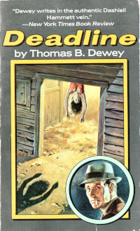 Deadline、The Brave, Bad Girls ( Thomas B.Dewey )