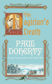 The Magician's Death ( Paul Doherty )