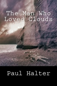 The Man Who Loved Clouds ( Paul Halter )